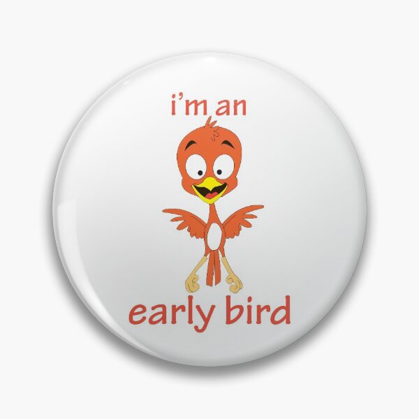Item preview, I'm an Early Bird!!! designed and sold by wickedcartoons.
