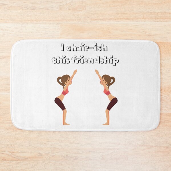 Item preview, I chair-ish this friendship: chair pose designed and sold by flying-flamingo.