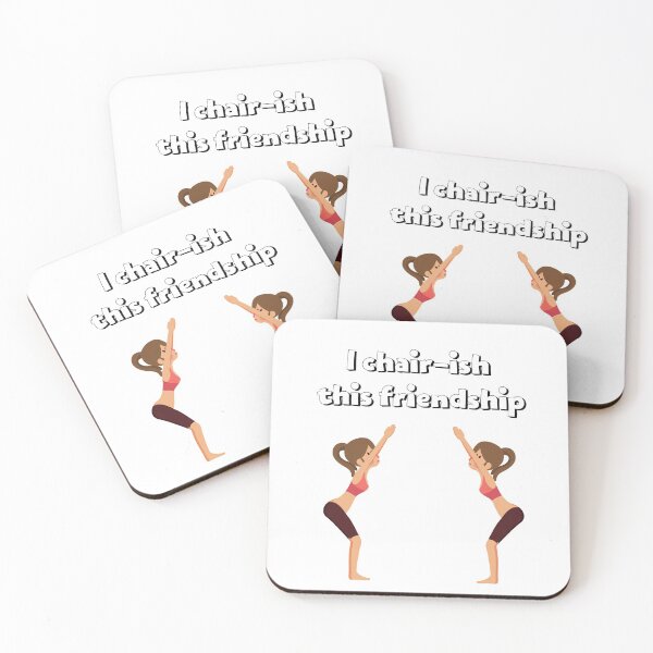 Item preview, I chair-ish this friendship: chair pose designed and sold by flying-flamingo.