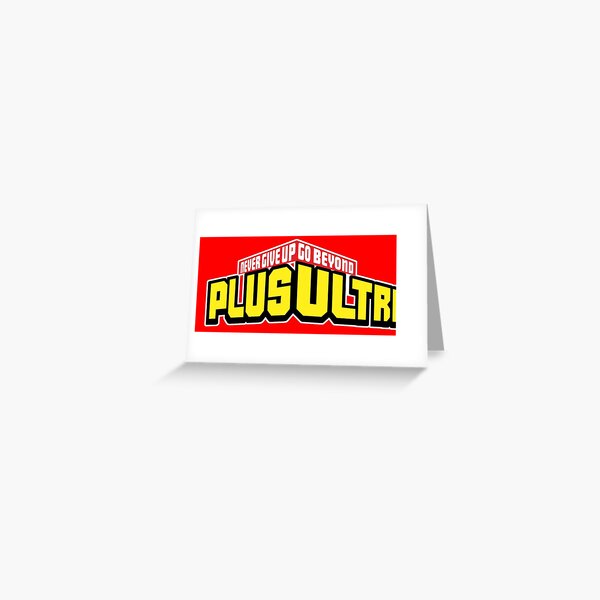 My Hero Academia PLUS ULTRA! Never Give Up (Boku No Hero Academia) Greeting Card