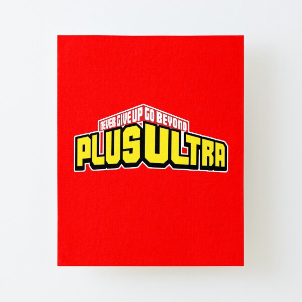 My Hero Academia PLUS ULTRA! Never Give Up (Boku No Hero Academia) Canvas Mounted Print