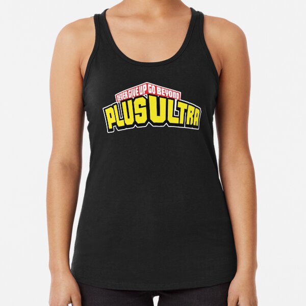 My Hero Academia PLUS ULTRA! Never Give Up (Boku No Hero Academia) Racerback Tank Top
