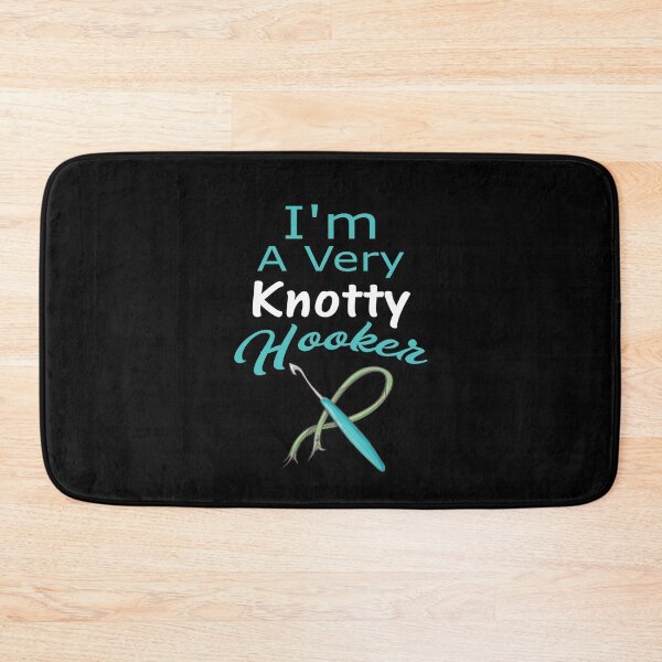 Item preview, Funny I'm A Very Knotty Hooker Crochet Knitters designed and sold by ColorfulMystic.