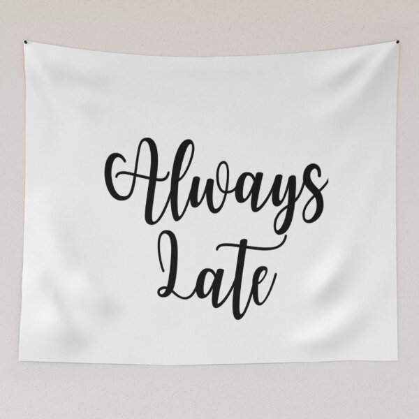 Item preview, Always Late designed and sold by CatMonkStudios.