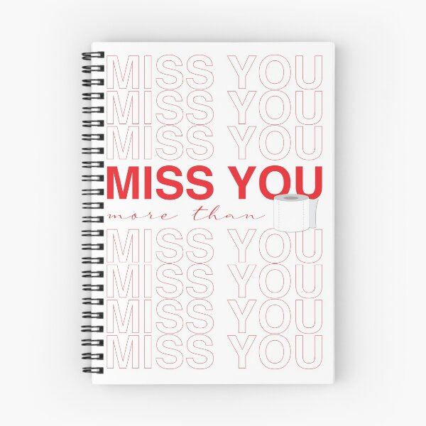 Item preview, Miss you more than toilet paper designed and sold by Alejandra Zaragoza.