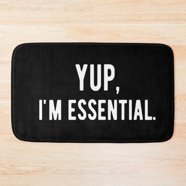 Item preview, Yup, I'm Essential designed and sold by CatMonkStudios.