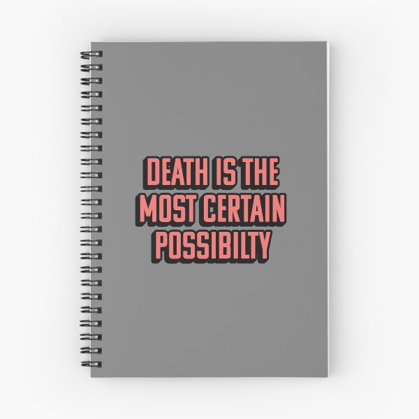 Item preview, DEATH IS THE MOST CERTAIN POSSIBILITY designed and sold by asymmetrickid.