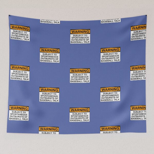 Item preview, WARNING: SUBJECT TO SPONTANEOUS OUTBURSTS OF BASEBALL TALK designed and sold by Bundjum.