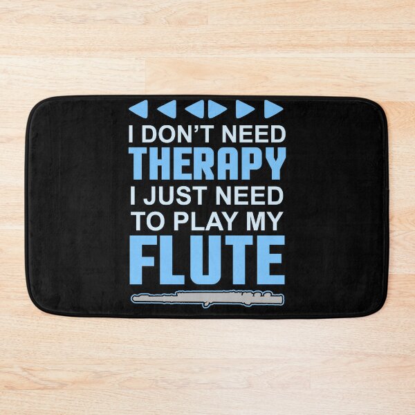 Item preview, U dont need therapy flute musician flute gift designed and sold by redshirtz.