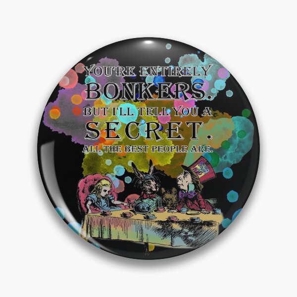 Item preview, Tea Party - Bonkers Quote - Alice In Wonderland designed and sold by maryedenoa.