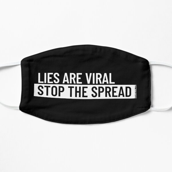 Lies Are Viral, Stop The Spread - Reverse Mask