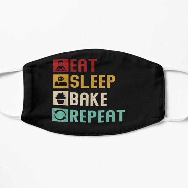 Eat Sleep Bake Repeat Baking Baker Bakery Mask