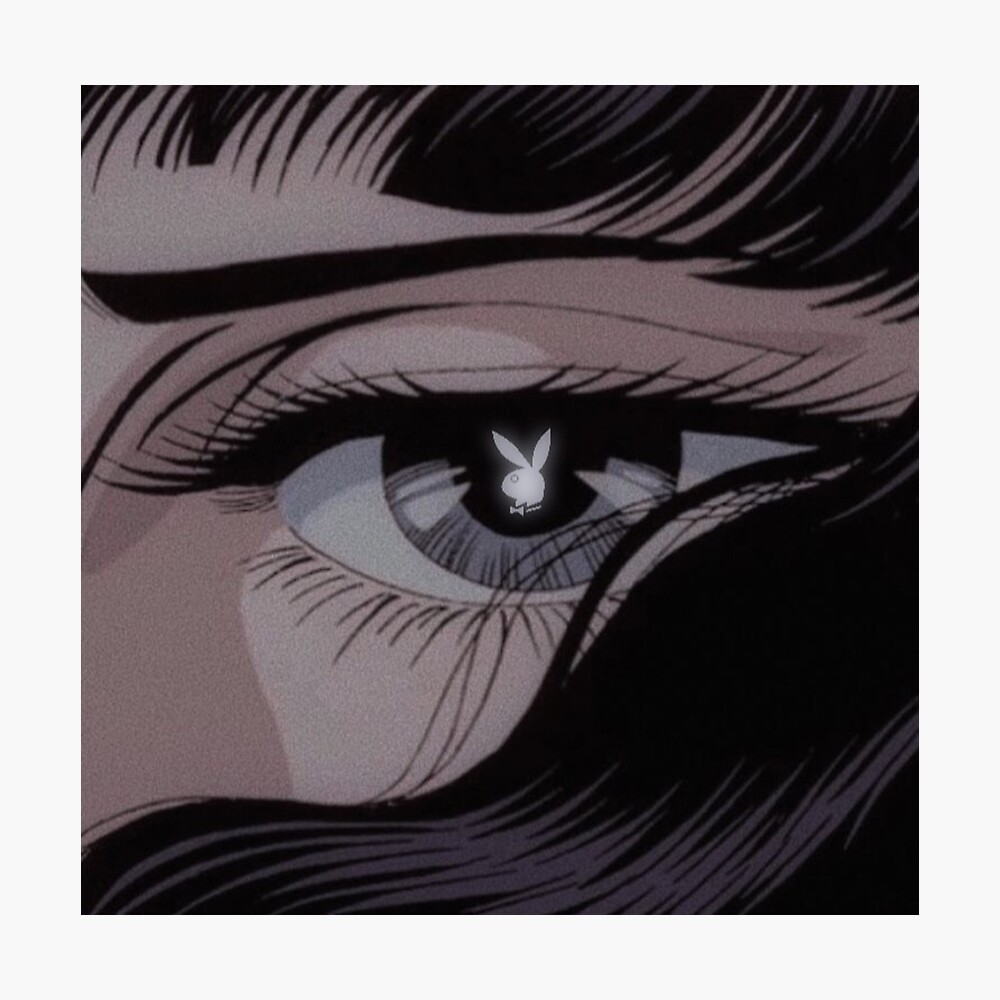 Playboy Aesthetic Anime Eye Poster By Outofstep Redbubble