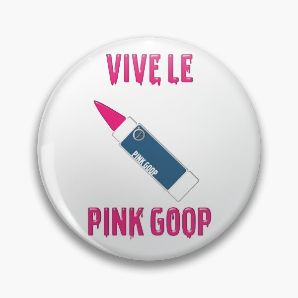 Item preview, VIVE LE PINK GOOP! designed and sold by Stinky1138.