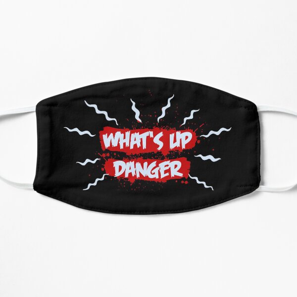 What's Up Danger Flat Mask