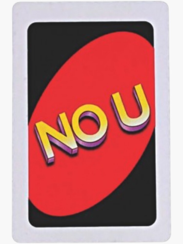 No U Uno Card Sticker By Shanelorenz Redbubble 6220