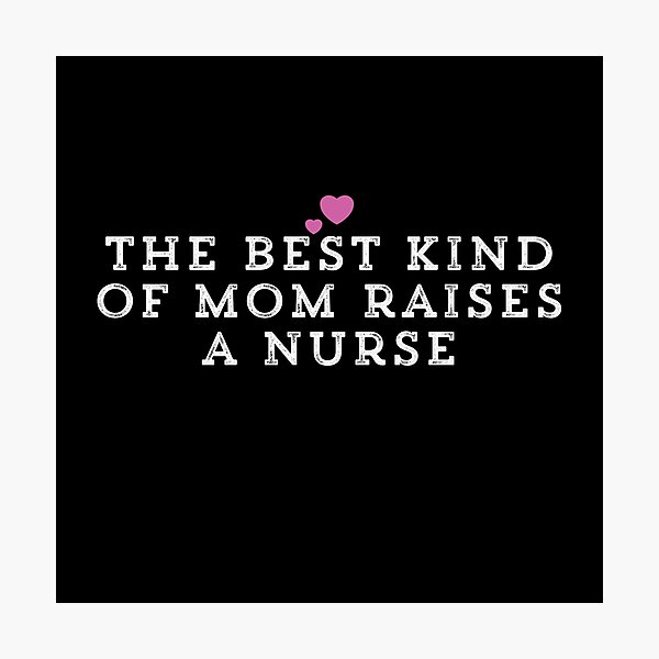 Item preview, The Best Kind Of Mom Raises A Nurse designed and sold by Ouaday.
