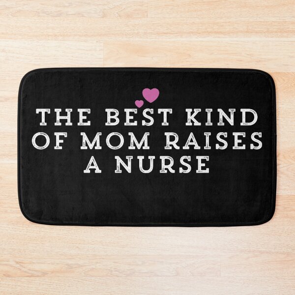 Item preview, The Best Kind Of Mom Raises A Nurse designed and sold by Ouaday.