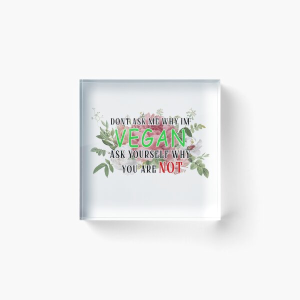 Item preview, Don't ask me why I'm a vegan, floral design designed and sold by Amineharoni.