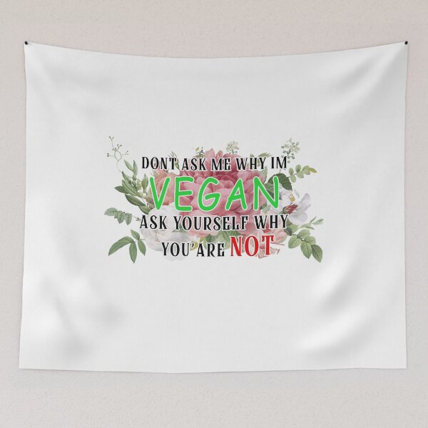 Item preview, Don't ask me why I'm a vegan, floral design designed and sold by Amineharoni.