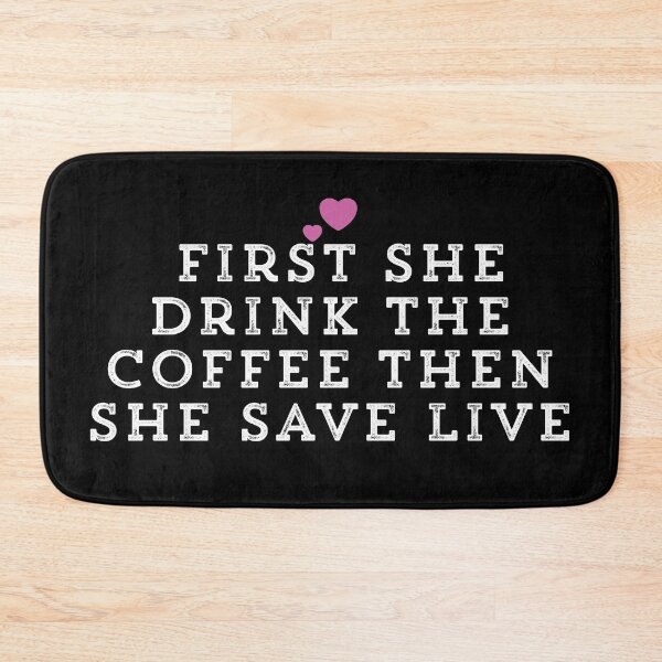 Item preview, First She Drink The Coffee Then She Save Live designed and sold by Ouaday.