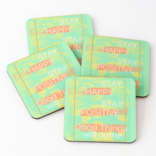 Item preview, Stay Happy, Stay Positive, Good things will come! designed and sold by Sadaf Dalir.