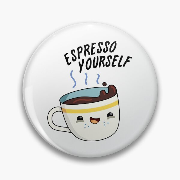 Item preview, Espresso Yourself Funny Coffee Puns  designed and sold by punnybone.