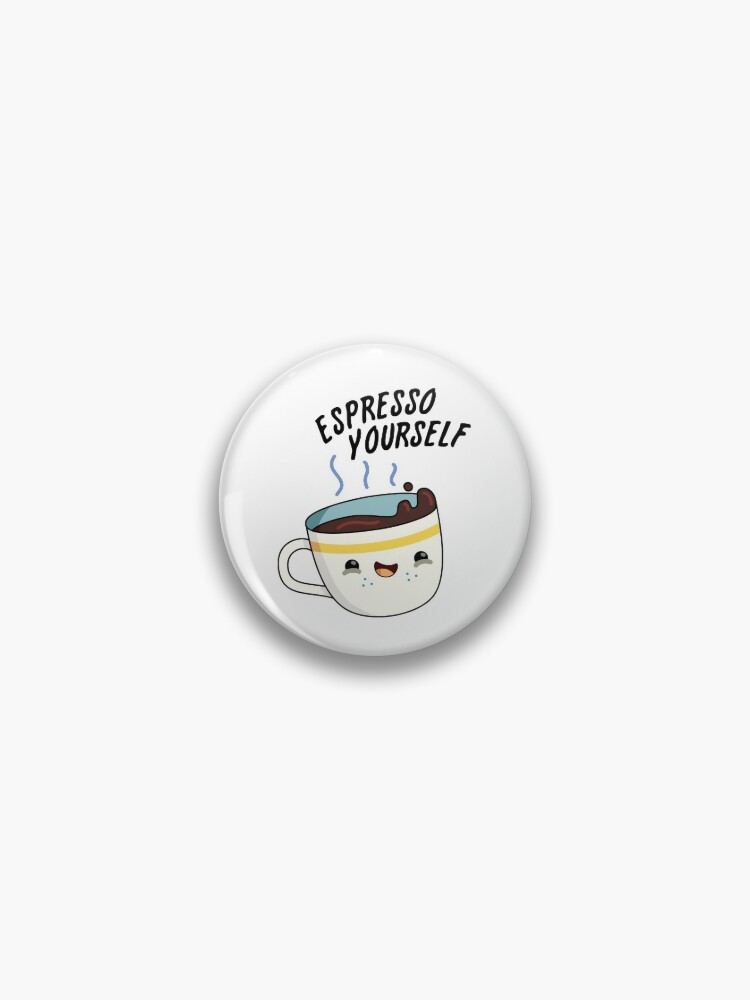 Espresso Yourself Funny Coffee Pun Coffee Mug