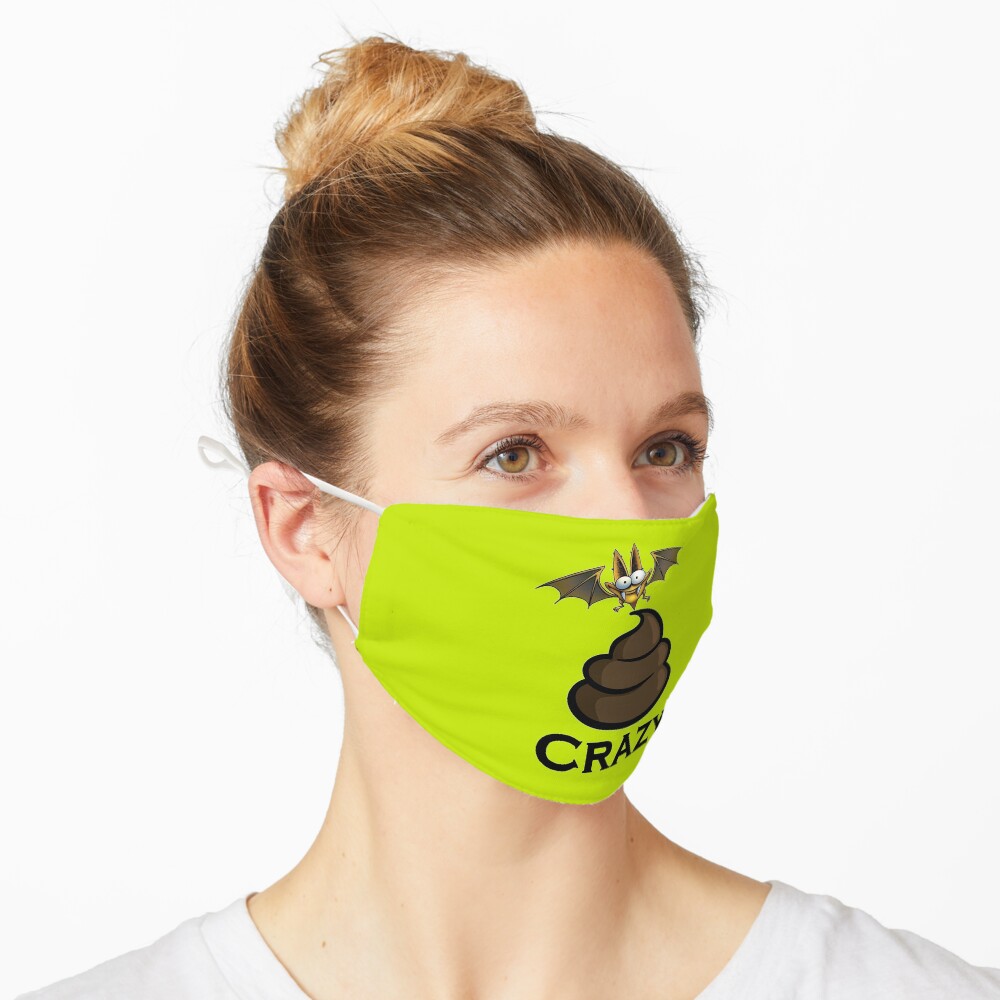 Bat Sh-t Crazy Design by MbrancoDesigns Mask