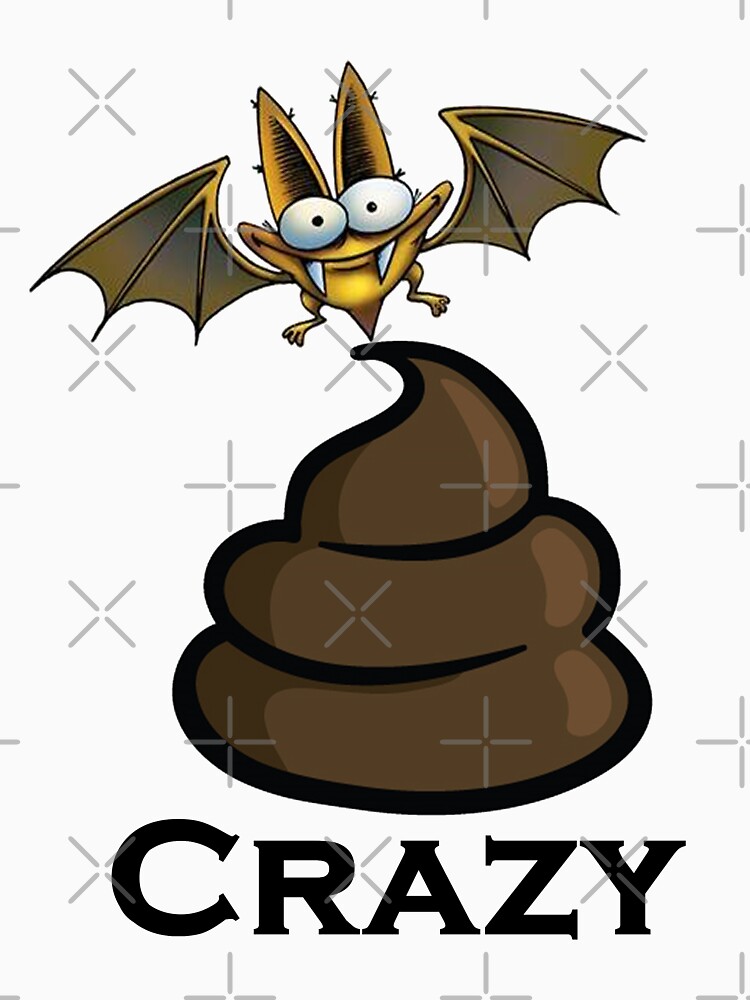 Bat Sh-t Crazy Design by MbrancoDesigns by Mbranco