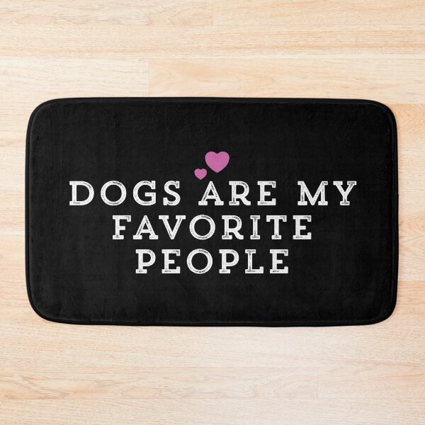 Item preview, Dogs Are My Favorite People designed and sold by Ouaday.