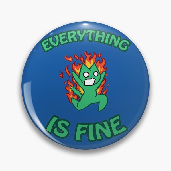 Item preview, EVERYTHING IS FINE designed and sold by Mirishalyn.