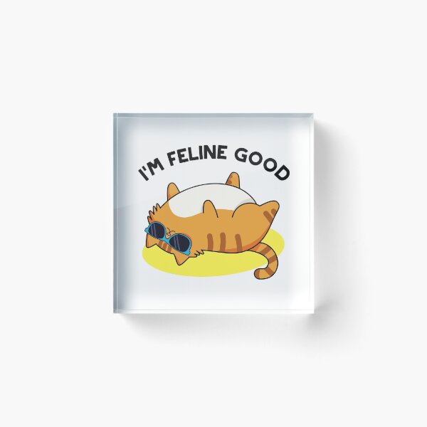 Item preview, I'm Feline Good Funny Fat Cat Puns  designed and sold by punnybone.