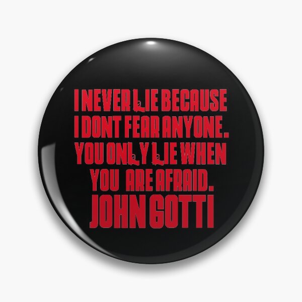 Item preview, I never lie because I don't fear anyone John Gotti  designed and sold by elhefe.