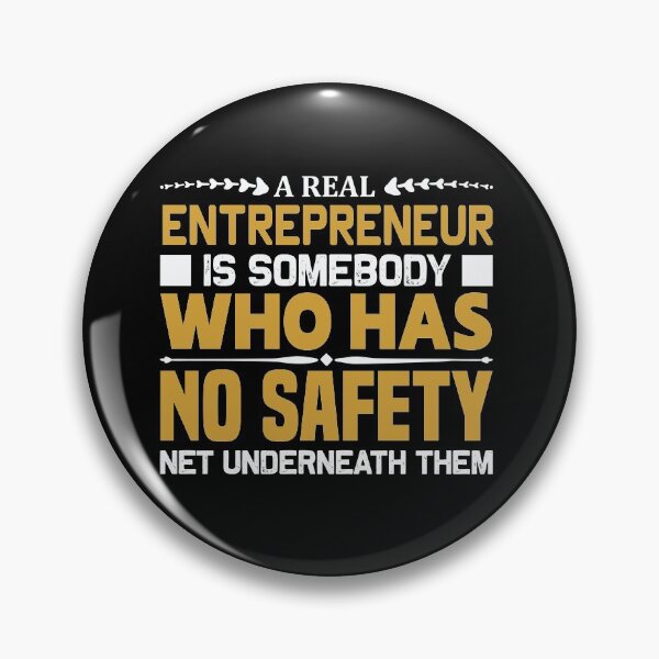 Item preview, A Real Entrepreneur is somebody who has no safety net designed and sold by teamph.