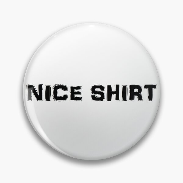 Item preview, NICE SHIRT designed and sold by KNBS.