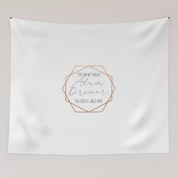 Item preview, Step On My Throat Adam Driver UGH designed and sold by morganmeaux.