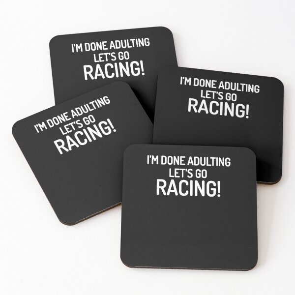 Item preview, I'm Gonna Alduting Let's Go Racing designed and sold by Merch By ika.