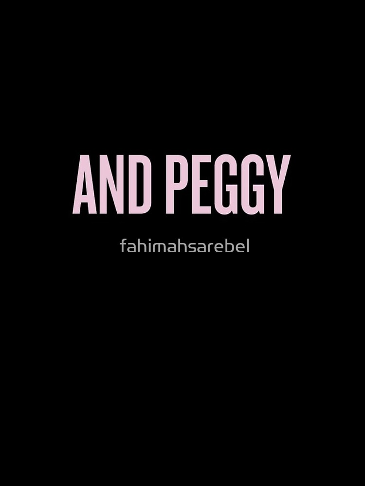 and peggy! by fahimahsarebel