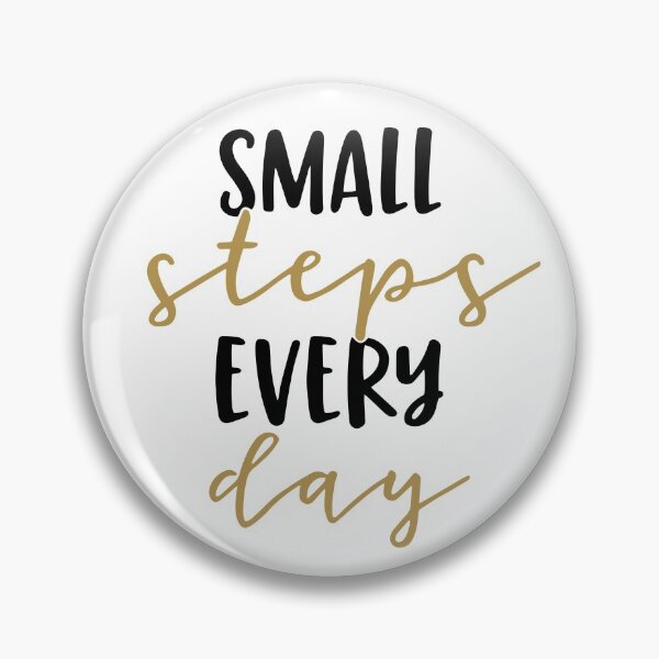 Item preview, Small steps every day designed and sold by caddystar.