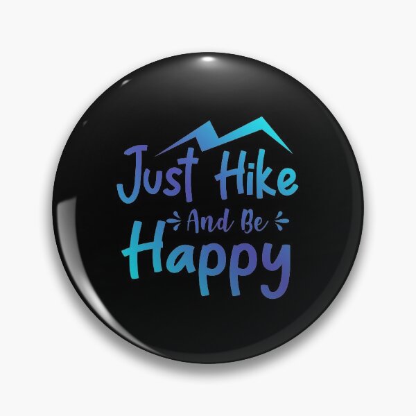 Item preview, Just Hike And Be Happy bl designed and sold by gxp-design.