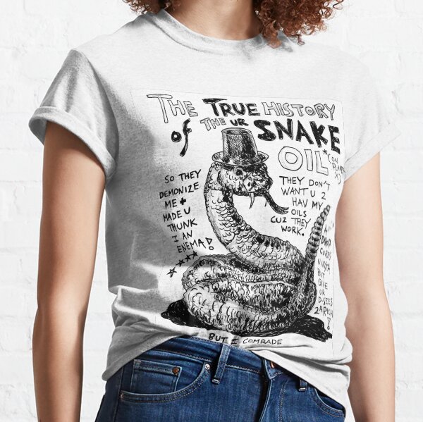 Ur Snake Oil Classic T-Shirt