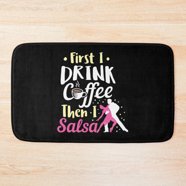 Item preview, Salsa Dancing Drink Coffee Then Salsa Birthday Gift Idea designed and sold by haselshirt.