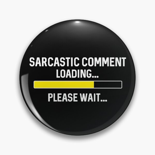 Item preview, Sarcastic comment loading Please wait Humor saying for joke lovers Fathers Day gift for dad husband stepdad designed and sold by alenaz.