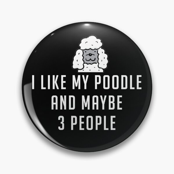 Item preview, I Like My Poodle Funny Dog Gift designed and sold by brookes88.