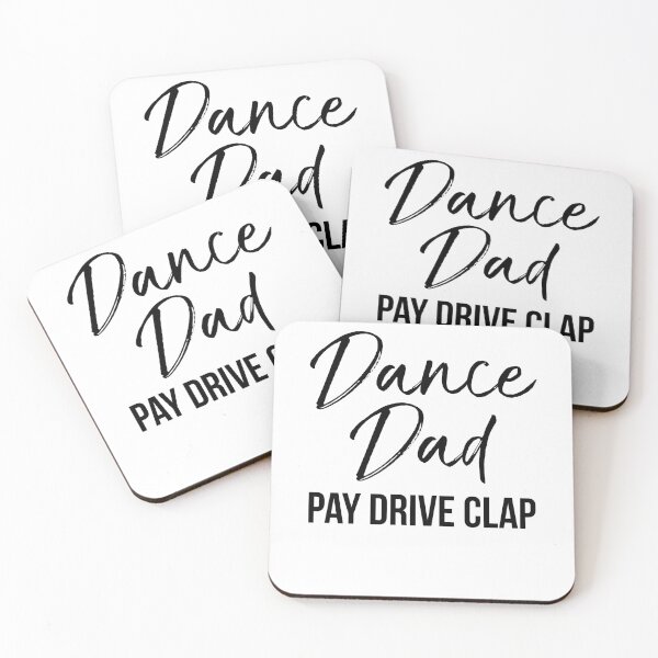 Item preview, Funny Dance Dad Pay Drive Clap Dancing Quote designed and sold by TNDesignStudio.
