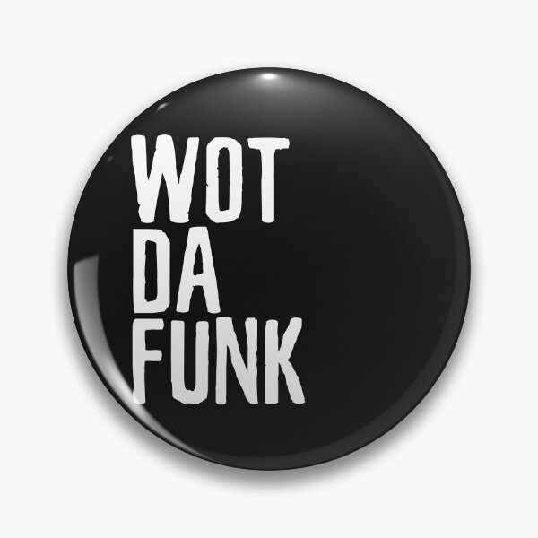 Item preview, Wot Da Funk Funny Saying WTF Pun sarcastic joke quote music lover gift  designed and sold by alenaz.