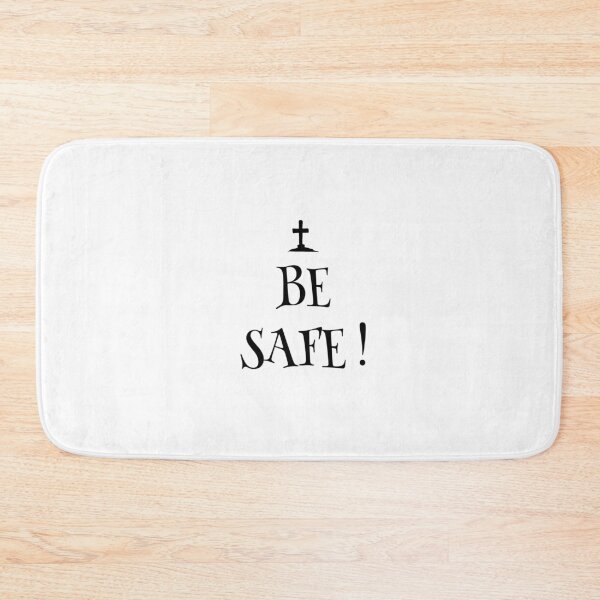 Item preview, Be safe  designed and sold by ralick.
