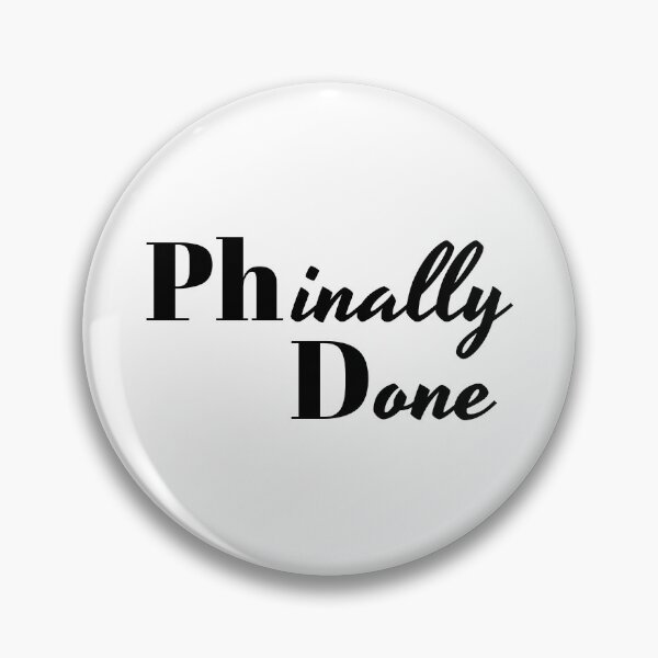 Item preview, Phinally Done PhD Gift designed and sold by EstelleStar.