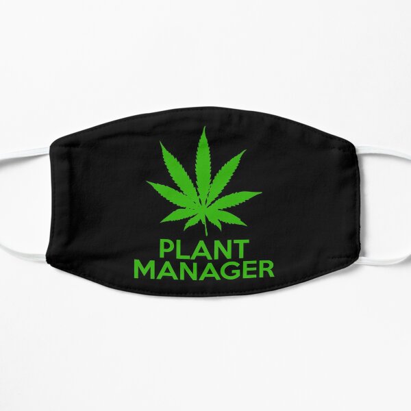 Plant Manager Weed Pot Cannabis Flat Mask